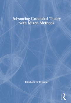 Advancing Grounded Theory with Mixed Methods - Creamer, Elizabeth G.