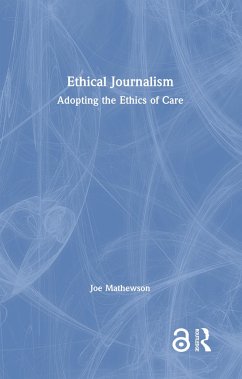 Ethical Journalism - Mathewson, Joe