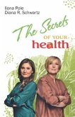 The Secrets of Your Health