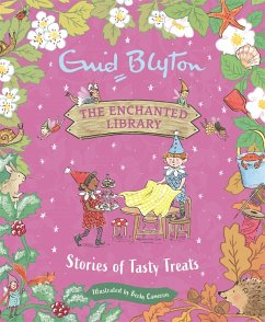 The Enchanted Library: Stories of Tasty Treats - Blyton, Enid