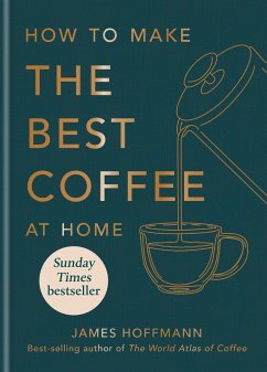 How to make the best coffee at home - Hoffmann, James