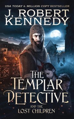 The Templar Detective and the Lost Children - Kennedy, J. Robert