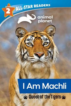 Animal Planet All-Star Readers: I Am Machli, Queen of the Tigers, Level 2 (Library Binding) - Royce, Brenda Scott