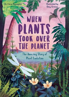 When Plants Took Over the Planet - Thorogood, Chris