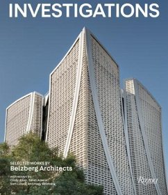 Investigations: Selected Works by Belzberg Architects - Belzberg, Hagy; Allen, Cindy