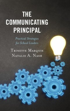 The Communicating Principal - Marquis, Trinette; Nash, Natalie A.