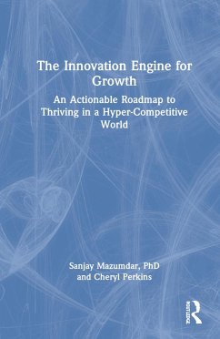 The Innovation Engine for Growth - Mazumdar, Sanjay; Perkins, Cheryl