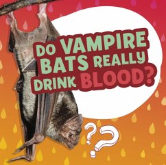 Do Vampire Bats Really Drink Blood? - Labrecque, Ellen