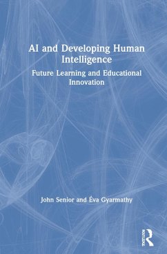 AI and Developing Human Intelligence - Senior, John; Gyarmathy, Éva