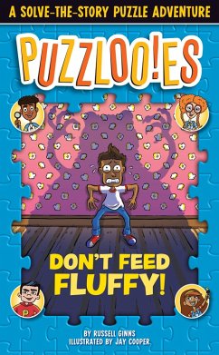 Puzzlooies! Don't Feed Fluffy: A Solve-The-Story Puzzle Adventure - Ginns, Russell