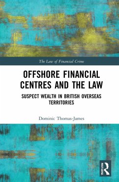 Offshore Financial Centres and the Law - Thomas-James, Dominic