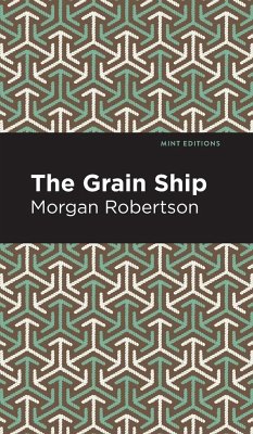 The Grain Ship - Robertson, Morgan