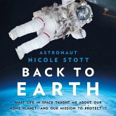 Back to Earth: What Life in Space Taught Me about Our Home Planet--And Our Mission to Protect It