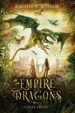 Empire of Dragons - Schade, Rachel L.