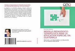 MODELO PEDAGÓGICO-TERAPÉUTICA PARA LA EDUCACIÓN ESPECIAL EN GUATEMALA - Soto Genovese, Eimy