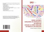NOMS &VERBES SIMILAIRES EN FRANÇAIS & EN ANGLAIS (NOUNS & VERBS SIMILARS IN FRENCH & IN ENGLISH)