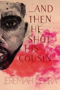 And Then He Shot His Cousin - Cobra, Jeremiah