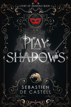 Play of Shadows - de Castell, Sebastien