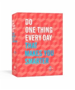 Do One Thing Every Day That Makes You Smarter - Rogge, Robie;Smith, Dian G.
