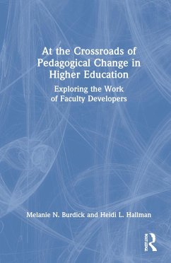 At the Crossroads of Pedagogical Change in Higher Education - Burdick, Melanie N; Hallman, Heidi L