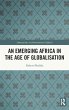 An Emerging Africa in the Age of... - Bild 1