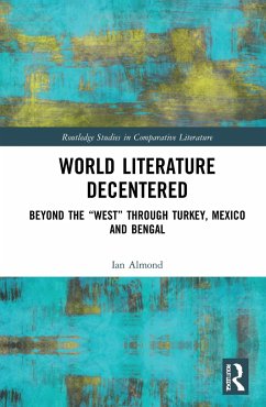 World Literature Decentered - Almond, Ian