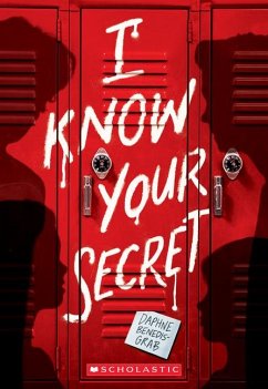 I Know Your Secret (a Secrets & Lies Novel) - Benedis-Grab, Daphne