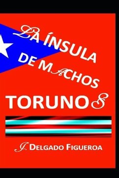 La ínsula de machos torunos - Delgado Figueroa, J.