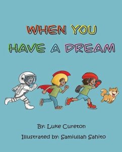 When You Have A Dream - Cureton, Luke