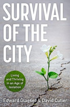 Survival of the City - Glaeser, Edward; Cutler, David