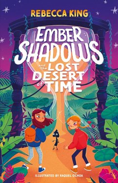 Ember Shadows and the Lost Desert of Time - King, Rebecca