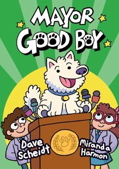 Mayor Good Boy - Scheidt, Dave; Harmon, Miranda