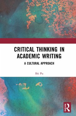 Critical Thinking in Academic Writing - Pu, Shi