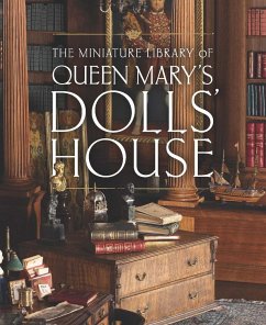 The Miniature Library of Queen Mary's Dolls' House - Clark Ashby, Elizabeth