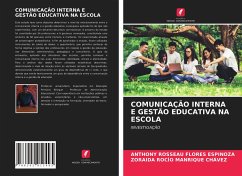 COMUNICAÇÃO INTERNA E GESTÃO EDUCATIVA NA ESCOLA - Flores Espinoza, Anthony Rosseau; Manrique Chávez, Zoraida Rocío