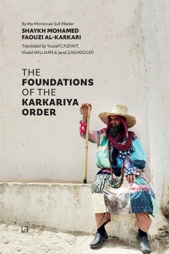The Foundations of the Karkariya Order - Al Karkari, Mohamed Faouzi