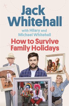 How to Survive Family Holidays - Whitehall, Jack