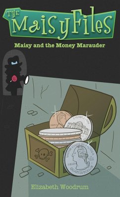 Maisy And The Money Marauder - Woodrum, Elizabeth