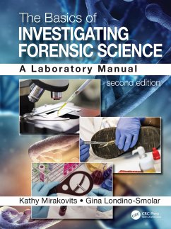 The Basics of Investigating Forensic Science - Mirakovits, Kathy; Londino-Smolar, Gina