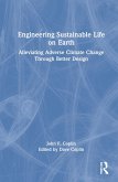 Engineering Sustainable Life on Earth