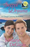 Secret Dreams: Cloud Canyon Book 2