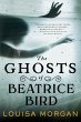 The Ghosts of Beatrice Bird - Bild 1