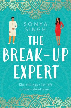 The Breakup Expert - Singh, Sonya