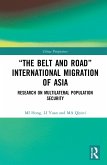 "The Belt and Road" International Migration of Asia