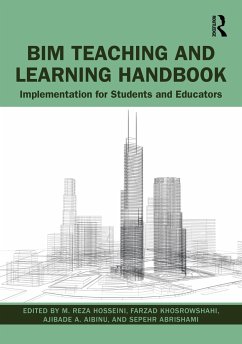 BIM Teaching and Learning Handbook - Hosseini, M. Reza; Khosrowshahi, Farzad (Victoria University, Australia); Aibinu, Ajibade (University of Melbourne, Australia)