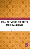 Ideal Themes in the Greek and Roman Novel