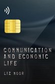 Communication and Economic Life