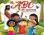 The ABC's of Worship...Knowing God from A to Z