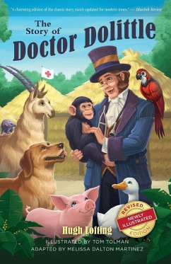 The Story of Doctor Dolittle, Revised, Newly Illustrated Edition - Lofting, Hugh