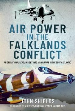 Air Power in the Falklands Conflict - Shields, John